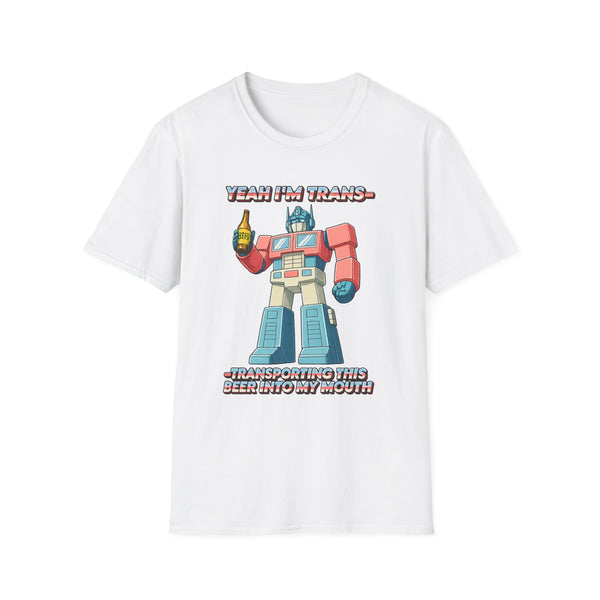 Yeah I'm trans- transporting this beer into my mouth T-Shirt