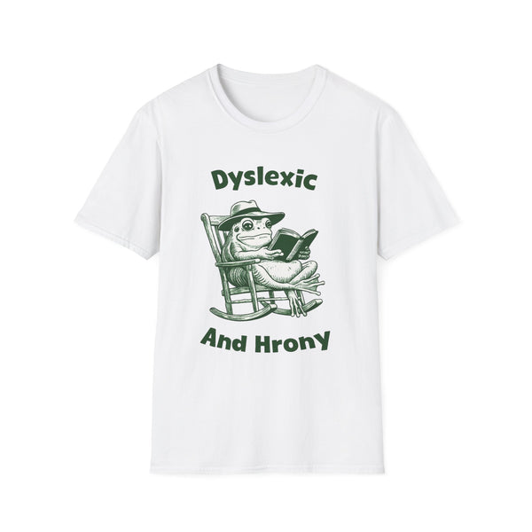 Dyslexic and Hrony t-shirt