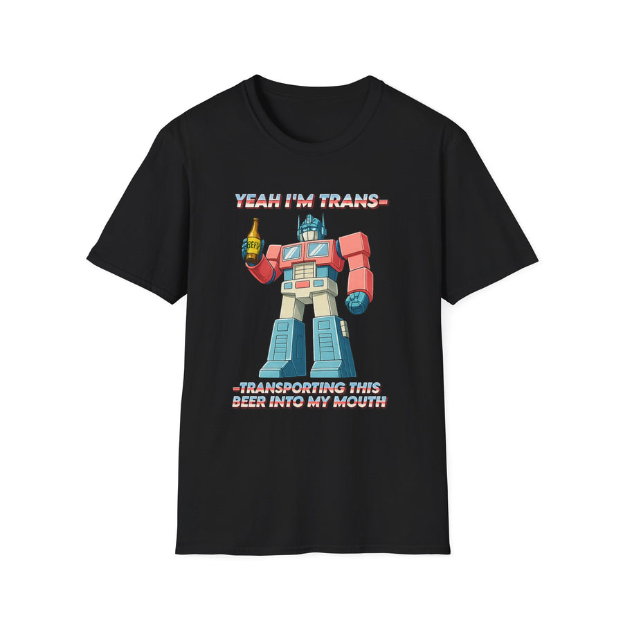 Yeah I'm trans- transporting this beer into my mouth T-Shirt