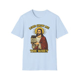Lord Show Me the Whey Gym Humor Graphic Tee - Lifestyle View | INKHAUS