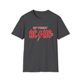 My Tummy Aches T-Shirt