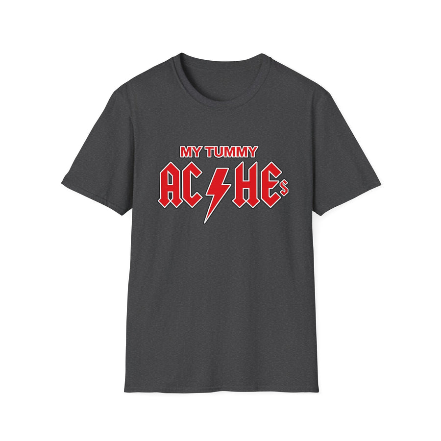 My Tummy Aches T-Shirt