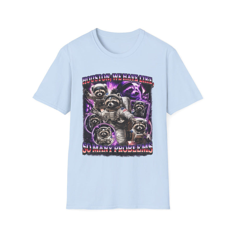 Houston We Have Problems Funny Graphic Tee - Lifestyle View | INKHAUS