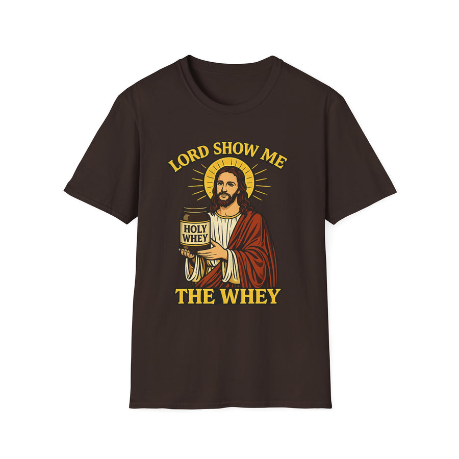 Lord Show Me the Whey Gym Humor Graphic Tee - Front - Alt Color | INKHAUS