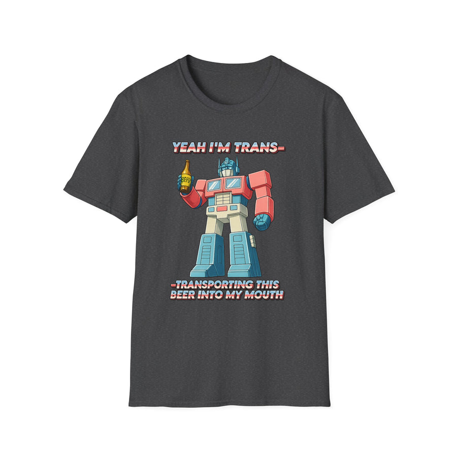 Yeah I'm trans- transporting this beer into my mouth T-Shirt