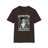 Not Now Kitten Daddy is Increasing Shareholder Value T-Shirt