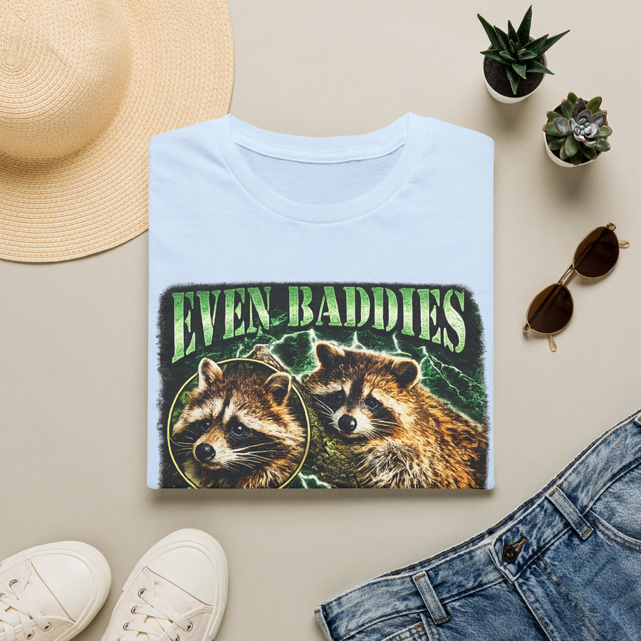 Even Baddies Get Saddies T-Shirt