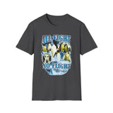All Fight No Flight t-shirt