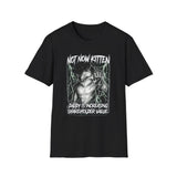 Not Now Kitten Daddy is Increasing Shareholder Value T-Shirt
