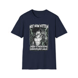 Not Now Kitten Daddy is Increasing Shareholder Value T-Shirt