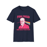 Pink Freud Dark Side of your Mom Humour T-Shirt