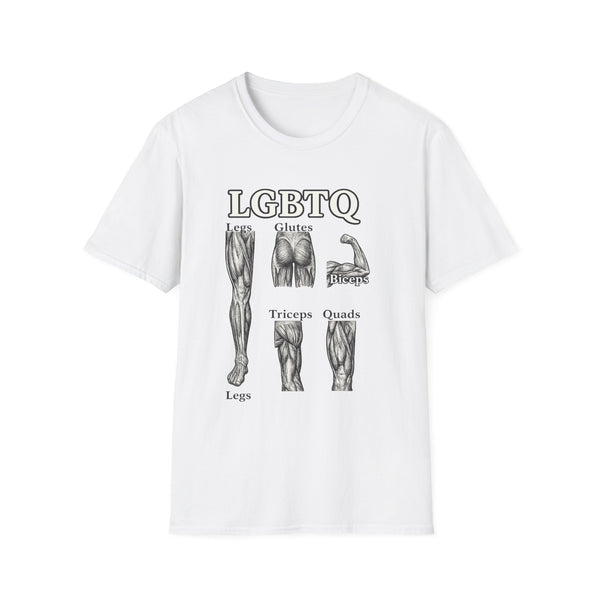 LGBTQ (legs glutes biceps tricpes quads) T-Shirt