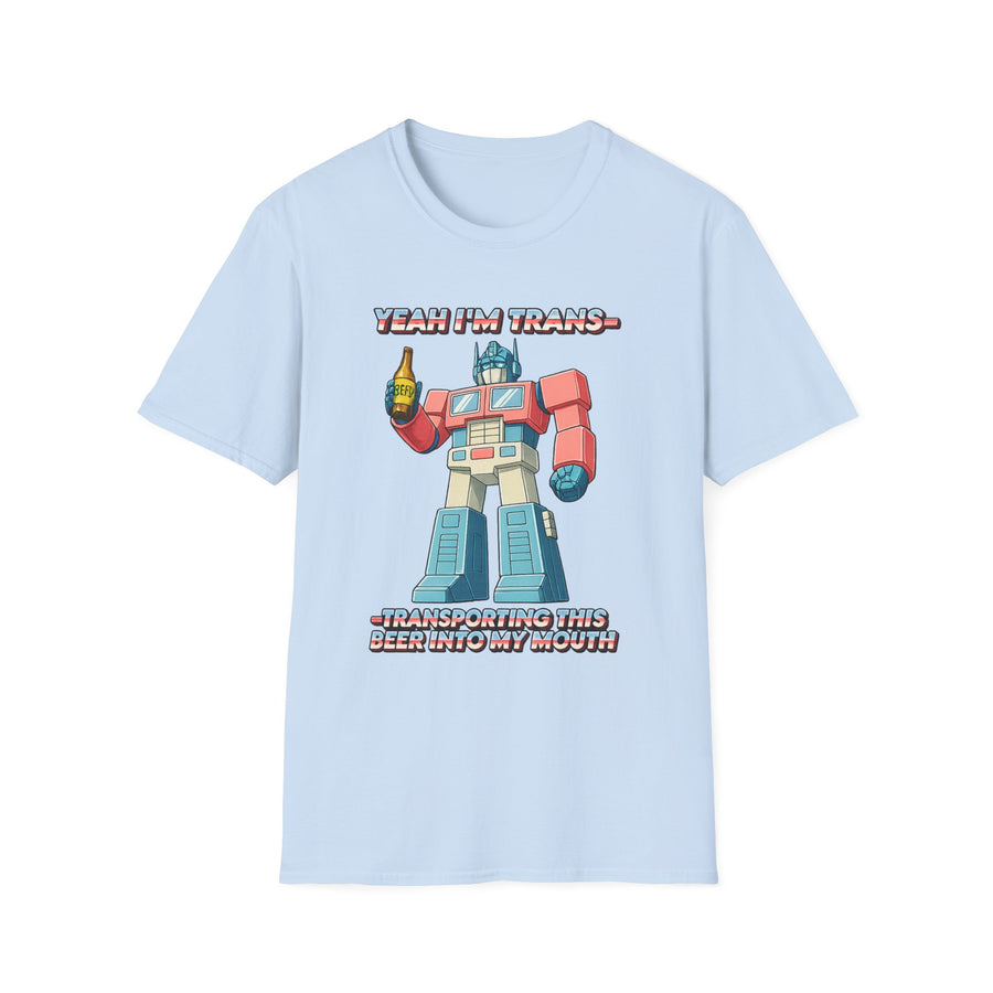Yeah I'm trans- transporting this beer into my mouth T-Shirt