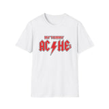 My Tummy Aches T-Shirt