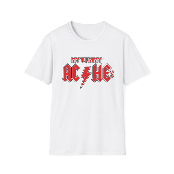 My Tummy Aches T-Shirt
