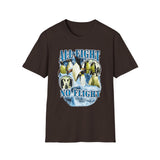 All Fight No Flight t-shirt