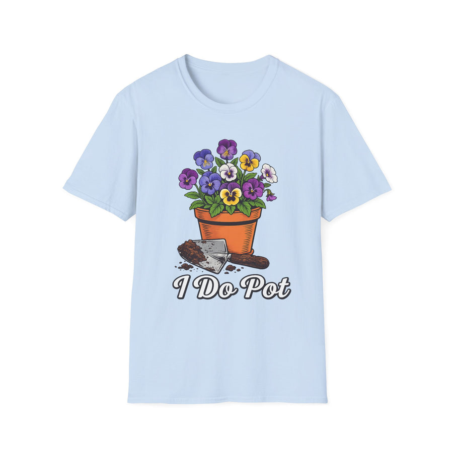 I do pot T-Shirt