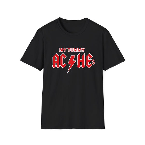 My Tummy Aches T-Shirt