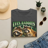 Even Baddies Get Saddies T-Shirt