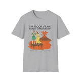 The floor is lava World Champsionship (Pompeii Vesuvius) T-Shirt