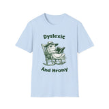 Dyslexic and Hrony t-shirt