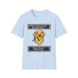 Today is gonna be the day that thet're gonna throw it back to you T-Shirt
